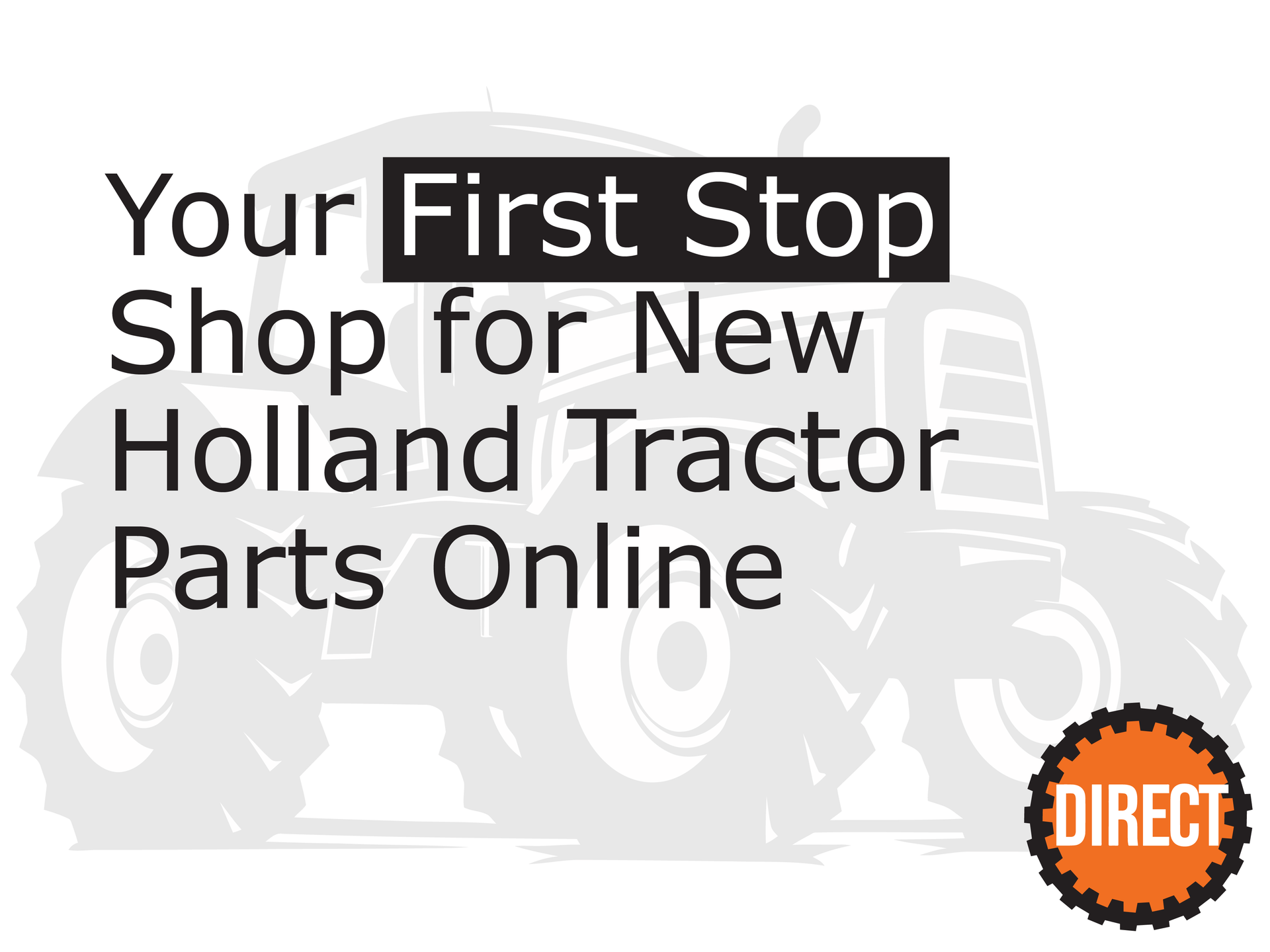 Your First Stop Shop for New Holland Tractor Parts Online